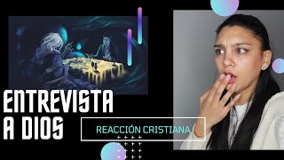 REACCIONANDO a ENTREVISTA a DIOS | REACCIÓN de una CRISTIANA, Green A | Sentimiento y Libertad