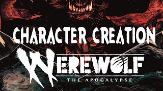 Character Creation || Werewolf: The Apocalypse