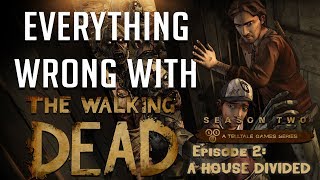 GamingSins: Everything Wrong with The Walking Dead - Season 2 - Episode 2: A House Divided