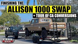 Finishing the Allison 1000 Swap in Gold Dust \u0026 Tour of CA Conversions! | Ford Era