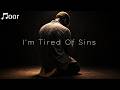 I'm Tired Of Sins - Noor Vocals - VIRAL NASHEED