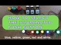 How to select the illuminated push button switch.