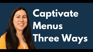 Captivate Menus Three Ways: Pop-up, Slide In, and Drop Down