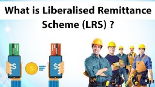 What is Liberalised Remittance Scheme (LRS) ? What is the forex limit for private foreign visit?