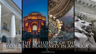 The Influence of the École des Beaux-Arts in America