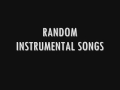 Instrumental Music (RANDOM)