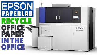 Epson PaperLab - Dry Process Paper Recycle In-Office Machine