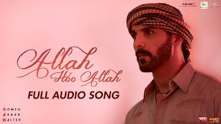 Allah Hoo Allah | Full Audio Song | RAW Movie| John Abraham | Mouni Roy | Jackie Shroff
