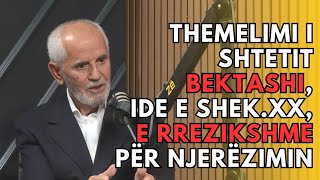 Themelimi i shtetit bektashi, ide e shek.XX, e rrezikshme për njerëzimin - Dr.Feti Mehdiu