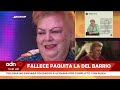 🚨¡Última hora murió paquita la del barrio a los 77 años de edad