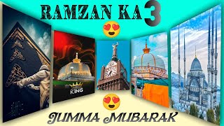 Ramzan Ka 3 Jumma Mubarak Status | Ramzan Ka Tisra Jumma Mubarak | Ramzan Ka 3rd Jumma Mubarak | 💕