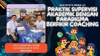 Aksi Nyata Modul 2.3 Coaching Untuk Supervisi Akademik CGP Angkatan 11 Kota Denpasar