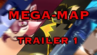 MEGA-MAP || Trailer 1