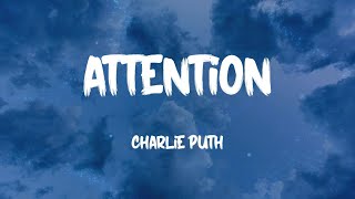Charlie Puth - Attention (Lyrics) You just want attention, you don't want my heart