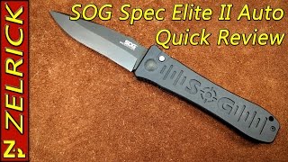 SOG Spec Elite II Auto Quick Reivew