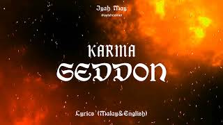 @iyahmayhem Karmageddon by Iyah May- Lyrics video in BM/English (Unofficial) (HQ STEREO SETTINGS)