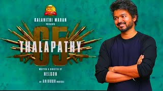 Official : Thalapathy 65  Director Nelson | Music Anirudh | Sun pictures Official Announced |