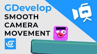 How to Add a Smooth Camera Movement in GDevelop - Tutorial