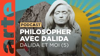 Il venait d'avoir 18 en philo | Dalida et moi (5/5) - ARTE Radio Podcasts