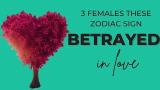 3 females These Are the Zodiac Signs Who Are Frequently Betrayed in Love