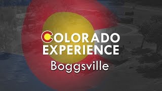 Colorado Experience: Boggsville - SNEAK PEEK