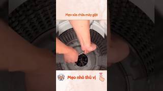 Mẹo sửa chữa máy giặt bạn nên biết #meovatcuocsong #giaitri #meovat #shorts