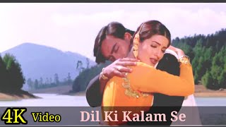 Dil Ki Kalam Se 4K Video Song | Itihaas | Ajay Devgn, Twinkle Khanna | Alka Yagnik, Hariharan💞HD