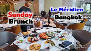 Sunday Brunch @ Le Méridien Bangkok | รีวิว บุฟเฟ่ต์ #195