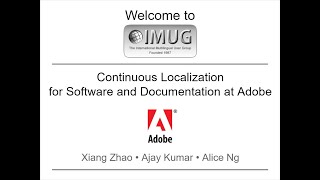 Continuous Localization for Software and Documentation at Adobe :: IMUG 2020.11.19