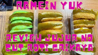 REVIEW JUJUR NO CUT ROTI SRIKAYA PONTIANAK 85 ADI