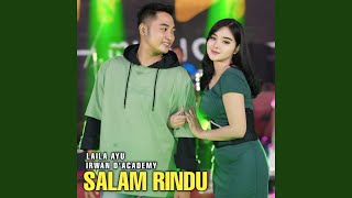 Salam rindu (feat. Irwan D'Academy)