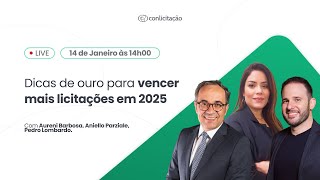 Live do ConLicitação | Dicas de ouro para vencer mais licitações em 2025