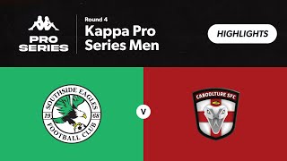 Kappa Pro Series Men Round 4 - Southside Eagles vs. Caboolture Sports FC Highlights