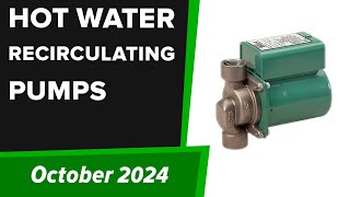 TOP-6. Best Hot Water Recirculating Pumps 2024