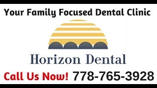 Horizon Dental Kamloops | Horizon Dental Clinic