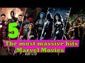 The most 5 massive hits Marvel Movies