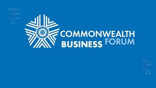 #CHOGM2022 - Commonwealth Business Forum: Investing in Rwanda