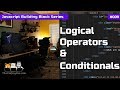 Logical Operators and Conditionals - Javascript Building Blocks 9