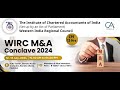 WIRC M & A Conclave 2024  13th July 2024