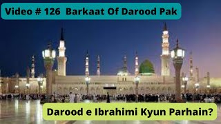 Darood Sharif | Darood Sharif Ki Fazilat | Darood e Ibrahimi Kyun Parhain? | Video # 126