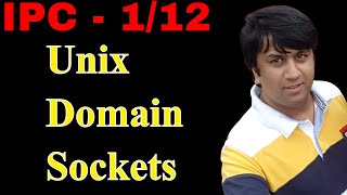 1/12 Unix Domain sockets Introduction | Udemy Courses | Linux IPC | Socket Programming
