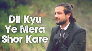 Dil kyu ye mera shor kare || Ajay Solanki || K.K Song || Movie Kites|| Act cover || Original Audio