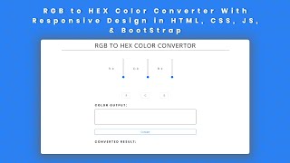 RGB to HEX Color Converter in HTML, CSS, JS | Front End Stuff | Web Dev