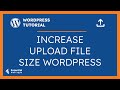 How To Increase Maximum Upload File Size In WordPress - WordPress Upload File Size Increase Easy Way