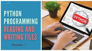 Python Programming Tutorial 007 - Reading and Writing Files | Exev Consulting Inc