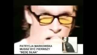 Patrycja Markowska Marcin Urbaś  Musisz być pierwszy