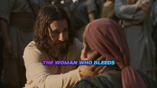 Jesus Heals the Bleeding Woman: Luke 8:43-48