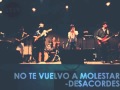 Desacordes - No Te Vuelvo a Molestar (Audio)