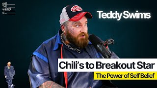 Teddy Swims | The Power of Self Belief, and Everything I Learned The Hard Way