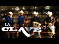 grupo la clave corridos beltran leyva en vivo